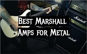Top 5 Best Marshall Amps for Metal [May 2026 Review] - MetalMusicGuide