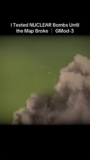 I Tested NUCLEAR Bombs Until the Map Broke ｜ GMod-3 | gmod