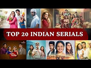 Top 20 Indian Serials |most popular |TOP 20 BEST INDIAN SERIALS #indian #drama