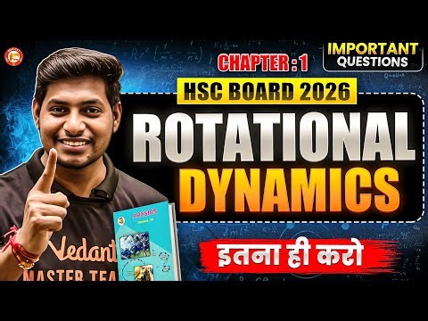 Rotational Dynamics Class 12 Important Questions | HSC & MHT-CET | Physics By Ankit Sir