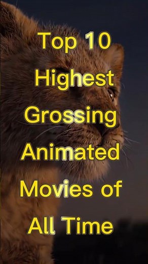 Top 10 Highest-Grossing Animated Movies of All Time | #top10
