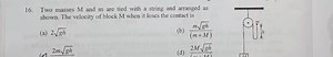 Two masses M and m are tied with a string and arranged as shown... | Filo