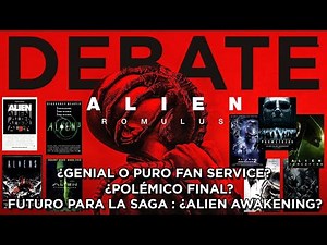 DEBATE : Alien Romulus (SPOILERS) - ANÁLISIS - FUTURO - CRÍTICA - Prometheus - Aliens #alienromulus