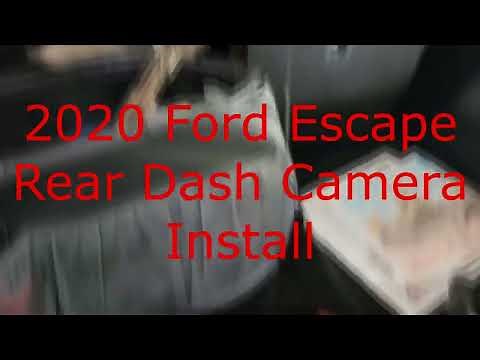 2020 Ford Escape Rear Dash Camera Install