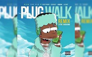 【Remix】Plug Walk-Rich The Kid,Eminem, G-Eazy, Gucci Mane, 2Chainz