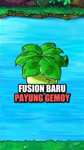 Fusion Baru Payung Gemoy di Game PVZ FUSION #pvzfusion