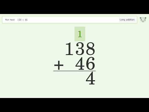 Long Addition Problem 138+46: Step-by-Step Video Solution | Tiger Algebra