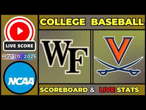 🔴 Wake Forest Demon Deacons vs Virginia Cavaliers | NCAA Baseball | Mar 20, 2026 | SCOREBOARD