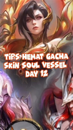 Tips hemat gacha skin soul vessel day 12 #shorts #mlbb