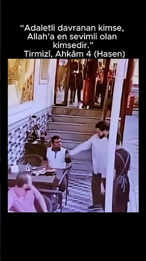 “İnsanlar arasında hükmeden kimse, adaletli davranırsa sevap kazanır; zulmederse günaha girer.”