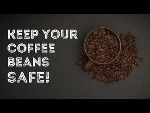 Better ways to store coffee beans at home!