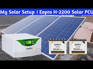 My Solar Setup । Eapro H-2200 Hybrid Solar PCU