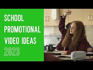 School Promotional Video Ideas