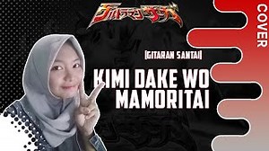 Kimi Dake o Mamoritai - Guitar Cover By Rizqa Fasirha Chords - ChordU