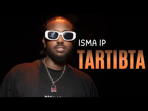 ISMA IP 2026 (TARRIIBTA) HEES CUSUB OFFICIAL SONG