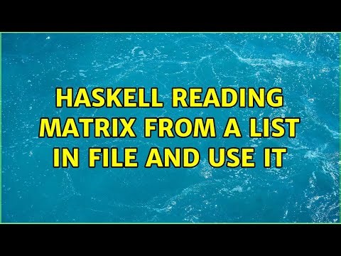 Haskell reading matrix from a list in file and use it (2 Solutions!!)