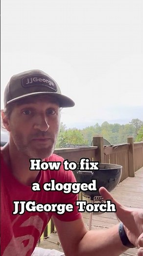 How to fix a clogged JJGeorge Torch (My Grill Torch will not Ignite)