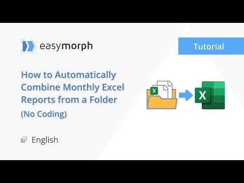 How to Automatically Combine Monthly Excel Reports from a Folder (No Coding)