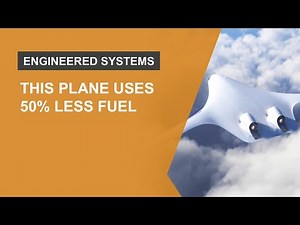 The Jet That Uses 50% Less Fuel than Traditional Aircraft | Engineered Systems
