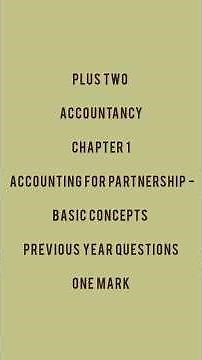PLUS TWO ACOUNTANCY| CHAPTER 1| previous year one mark questions|#plustwo #accountancy #pyq #topper