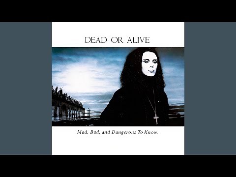 Dead or Alive full original promo album Mad, Bad, and Dangerous To Know