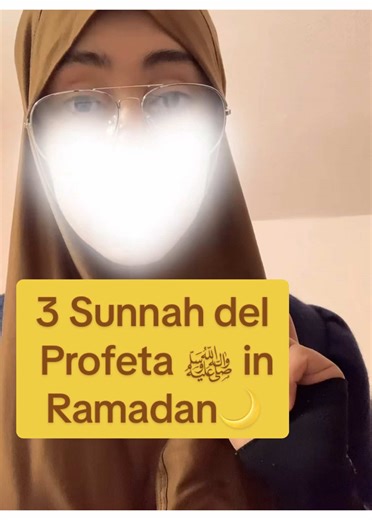 3 Sunnah del Profeta in Ramadan🤗 #ramadan #hadith #digiuno #muslimtiktok