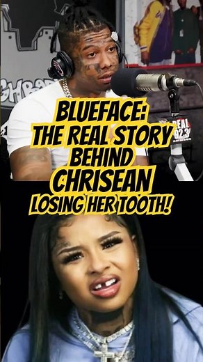 😳 Blueface Reveals the Real Story Behind Chrisean Rock Losing Her Tooth!