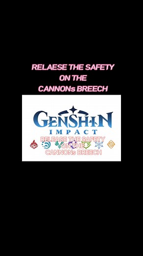 Unlocking the Cannon's Breech in Genshin Impact