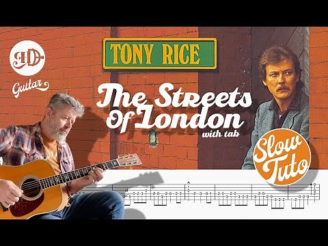 Hugh D Guitar – Tony Rice • Streets of London 🟧 SLOW TUTO + Full TAB