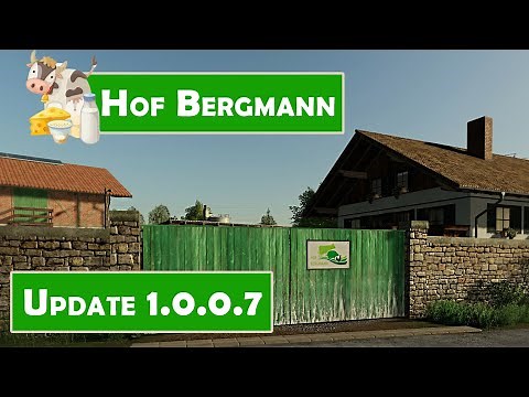 LS19 HOF BERGMANN UPDATE 1.0.0.7 : Was ist alles Neu ? | LANDWIRTSCHAFTS SIMULATOR 19