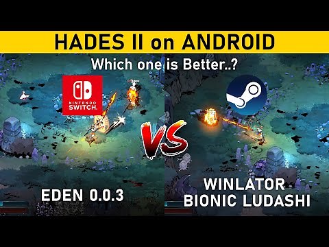 HADES II on ANDROID | EDEN (Switch Emulation) vs WINLATOR (PC Emulation) | PEFROMANCE COMPARISON