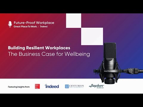 Building Resilient Workplaces: The Business Case for Wellbeing