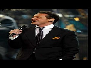 Top 10 Luis Miguel Songs Mix 2024