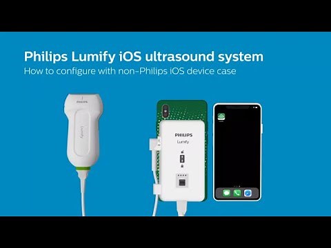 Philips Lumify iOS ultrasound system: how to configure with non-Philips iOS device case