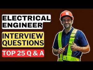 Electrical Engineer Interview Questions and Answers | How to Pass an Electrical Engineer Interview