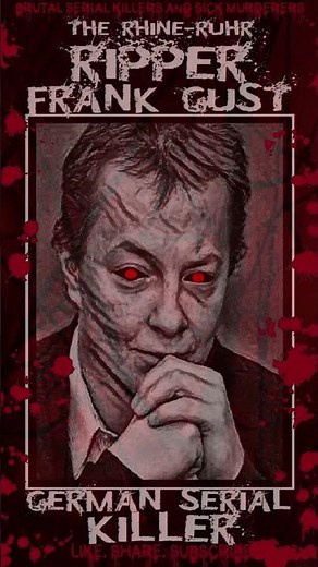 Frank Gust, The Rhine Ruhr Ripper, German Serial Killer #serialkillersdocumentaries #truecrime