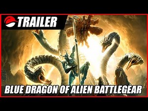 Blue Dragon of Alien Battlegear (2020) Trailer