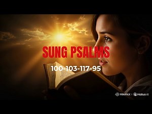 Biblical Worship in Song Psalms 100, 103, 117 & 95