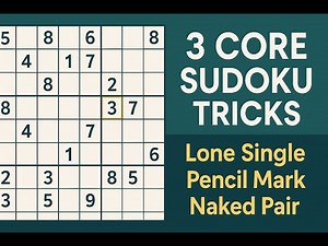 Mastering Basic Sudoku Techniques: Pencil Marks, Lone Singles & Naked Pairs Explained