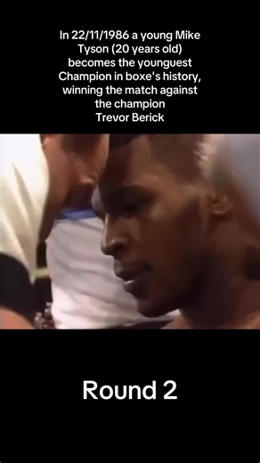 In 22/11/1986 a young Mike Tyson (20 years old) becomes the younguest Champion in boxe's history, winning the match against the champion Trevor Berick Round 2