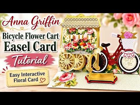 Anna Griffin Bicycle Flower Cart Easel Card Tutorial | Easy Interactive Floral Card | Craft With Me