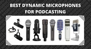 10 Best Dynamic Microphones for Podcasting 2024 - Review & Guide