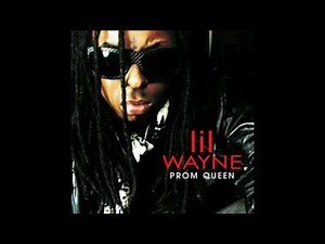 LIL WAYNE PROM QUEEN