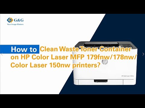 How to Clean Waste Toner Container on HP Color Laser MFP 179fnw/ 178nwColor Laser 150nw printers?