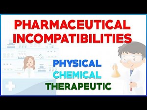 Pharmaceutical Incompatibilities | Types: Physical, Chemical & Therapeutic incompatibilities