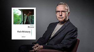 'Paris-Briançon' de Philippe Besson, un roman sociologique à suspense, teinté d’humanité - RTBF Actus