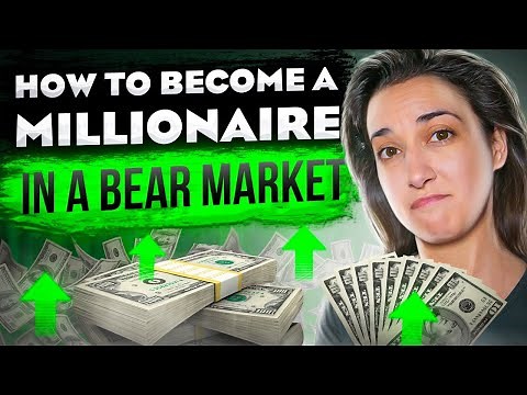 How to Become a Millionaire in a Bear Market 💰😎 (Ultimate Guide 2022) ⭐⭐⭐⭐⭐