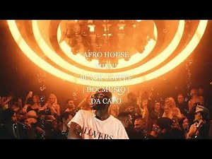 Black Coffee, Da Capo, DocMusiQ, Afro House Live Mix ! ! !