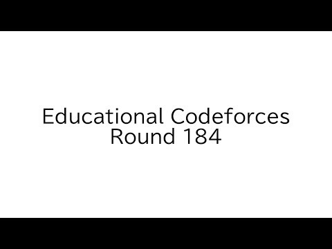 Educational Codeforces Round 184