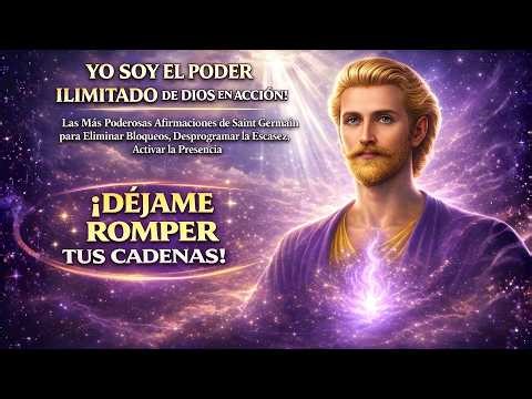 🔥 YO SOY EL PODER ILIMITADO DE DIOS EN ACCIÓN | Activa tu RIQUEZA y ABUNDANCIA AHORA ✨